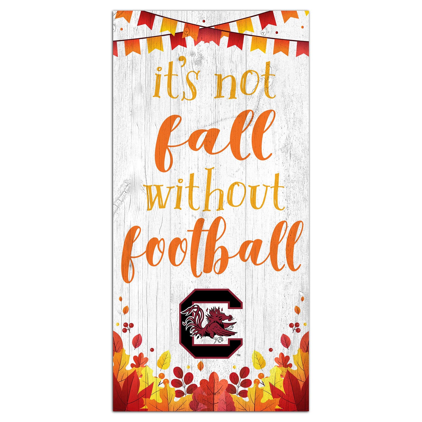 White South Carolina Gamecocks 6'' x 12'' Not Fall Without Football Sign