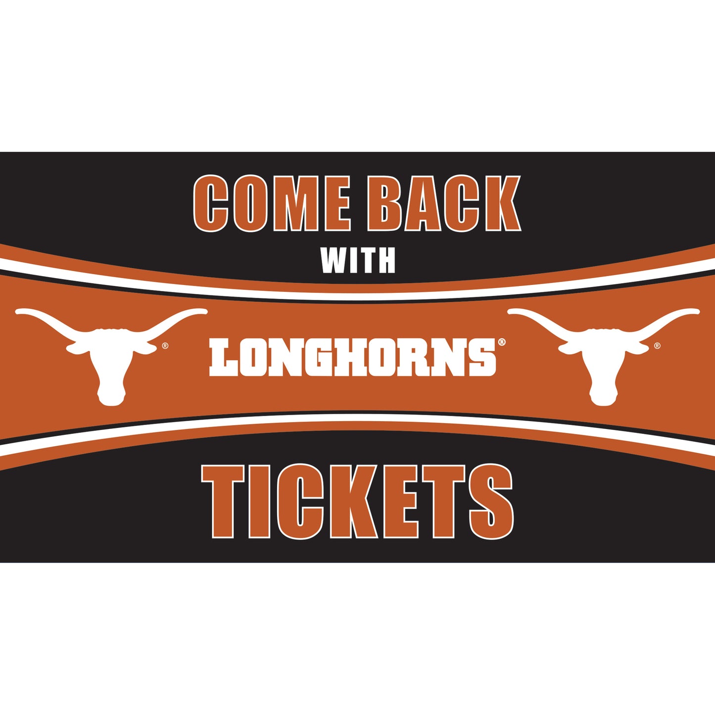 Texas Longhorns 28" x 16" Come Back With Tickets Door Mat