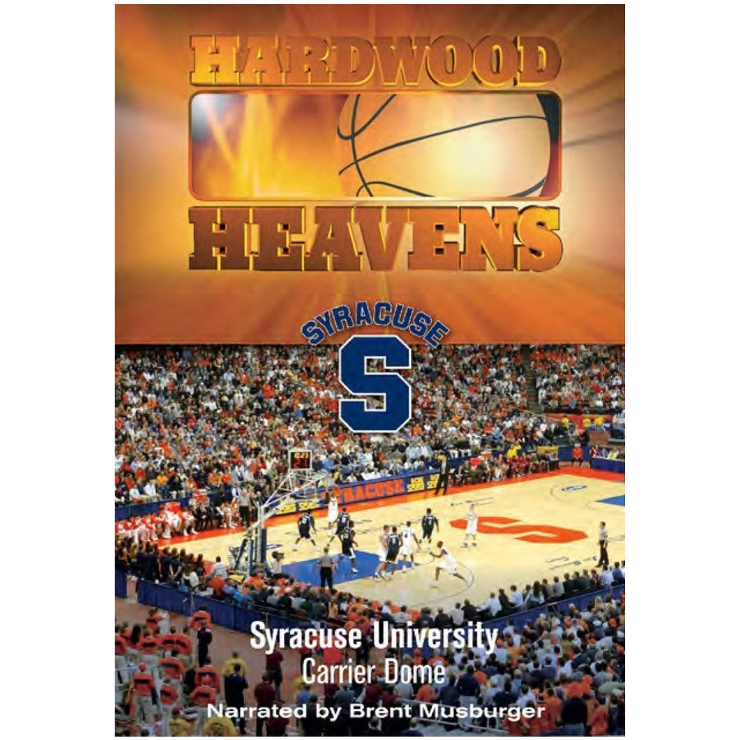 Syracuse Orange Hardwood Heavens: Carrier Dome DVD