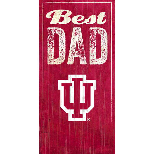 Indiana Hoosiers 6'' x 12'' Best Dad Sign