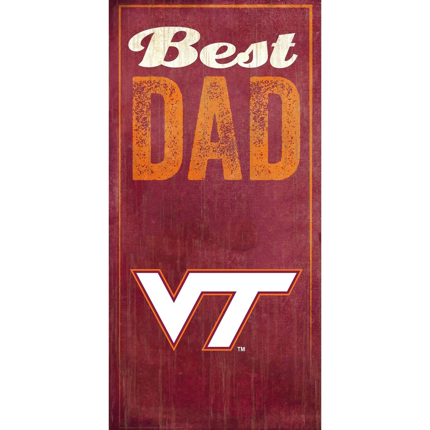 Virginia Tech Hokies 6'' x 12'' Best Dad Sign