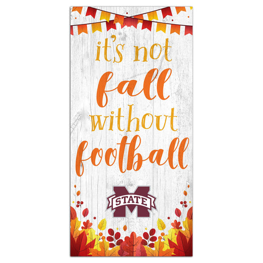 White Mississippi State Bulldogs 6'' x 12'' Not Fall Without Football Sign