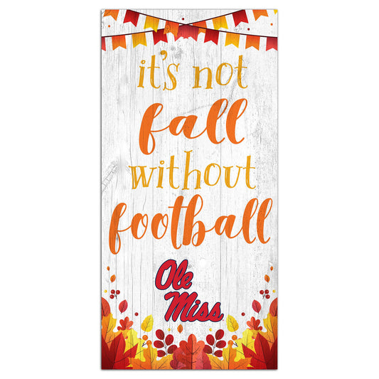 White Ole Miss Rebels 6'' x 12'' Not Fall Without Football Sign