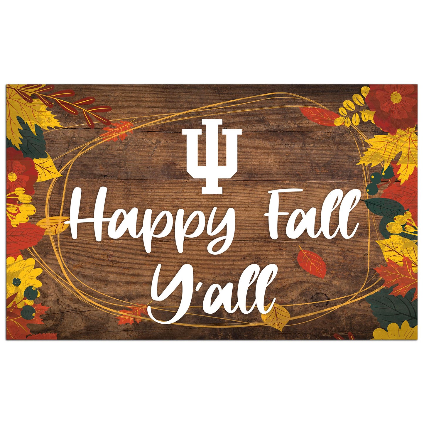 Indiana Hoosiers 11'' x 19'' Happy Fall Y'all Sign