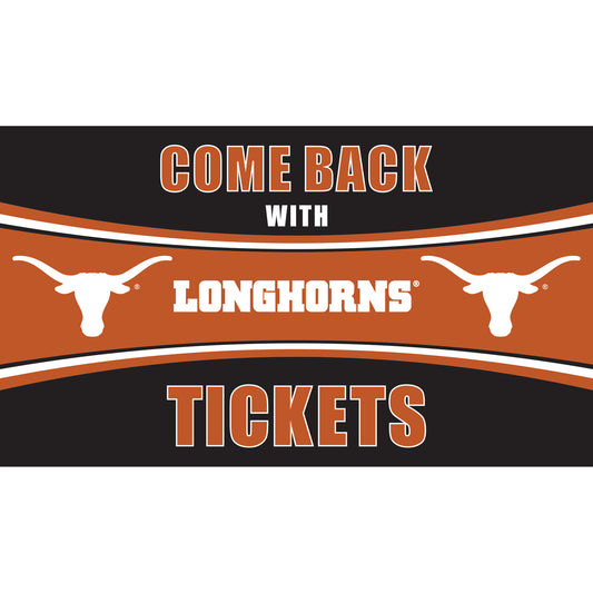 Texas Longhorns 28" x 16" Come Back With Tickets Door Mat