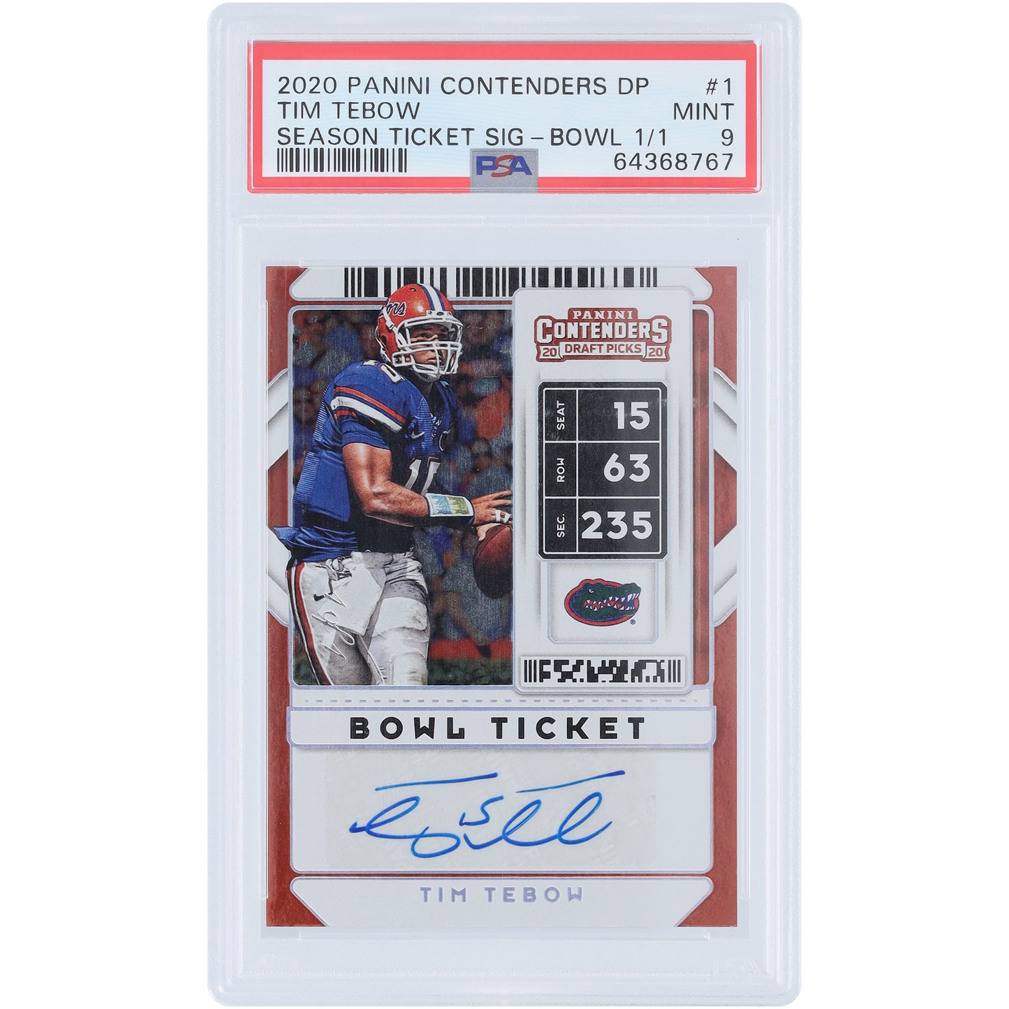 Tim Tebow Florida Gators Autographed 2020 Panini Contenders DP Bowl Ticket #1 #1/1 PSA Authenticated 9 Card